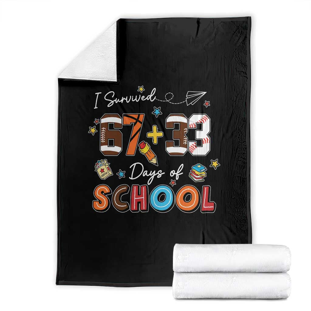 I Survived 67 33 Days Of School Throw Blanket Funny 100th Days of School 67 Sport Lover