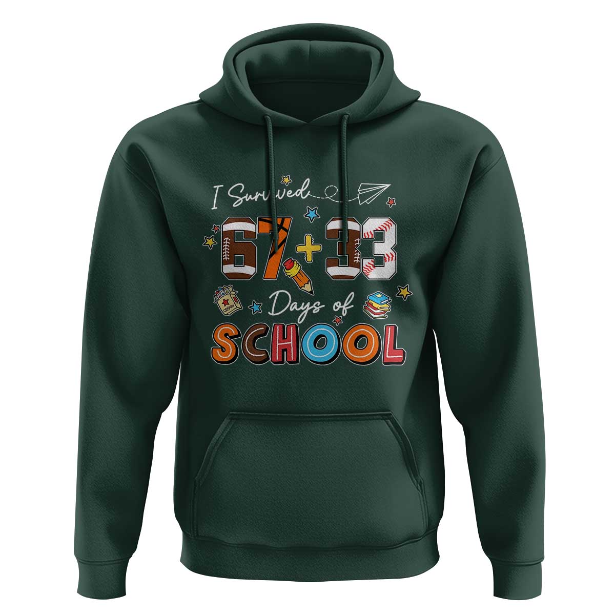 I Survived 67 33 Days Of School Hoodie Funny 100th Days of School 67 Sport Lover - Wonder Print Shop
