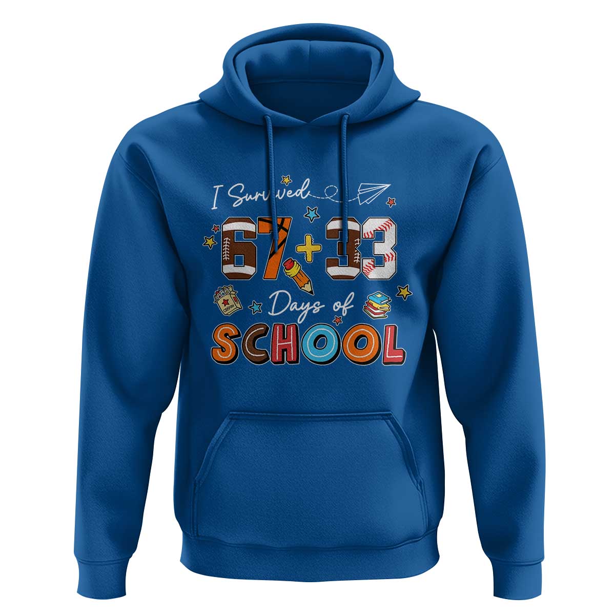 I Survived 67 33 Days Of School Hoodie Funny 100th Days of School 67 Sport Lover - Wonder Print Shop