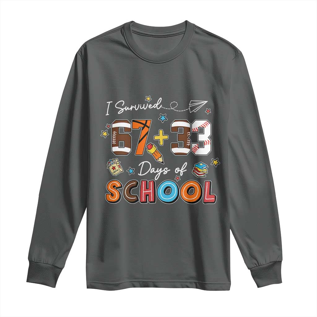I Survived 67 33 Days Of School Long Sleeve Shirt Funny 100th Days of School 67 Sport Lover - Wonder Print Shop