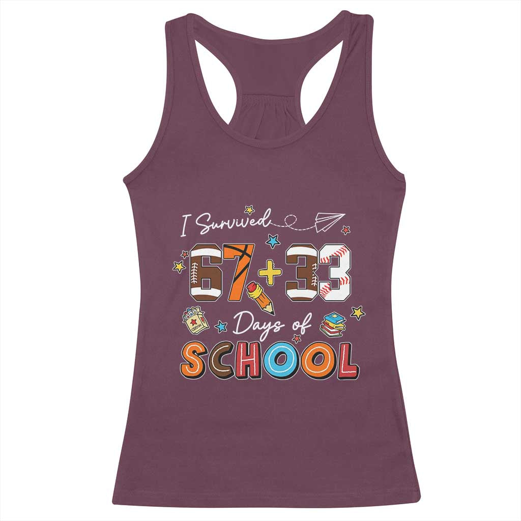 I Survived 67 33 Days Of School Racerback Tank Top Funny 100th Days of School 67 Sport Lover - Wonder Print Shop