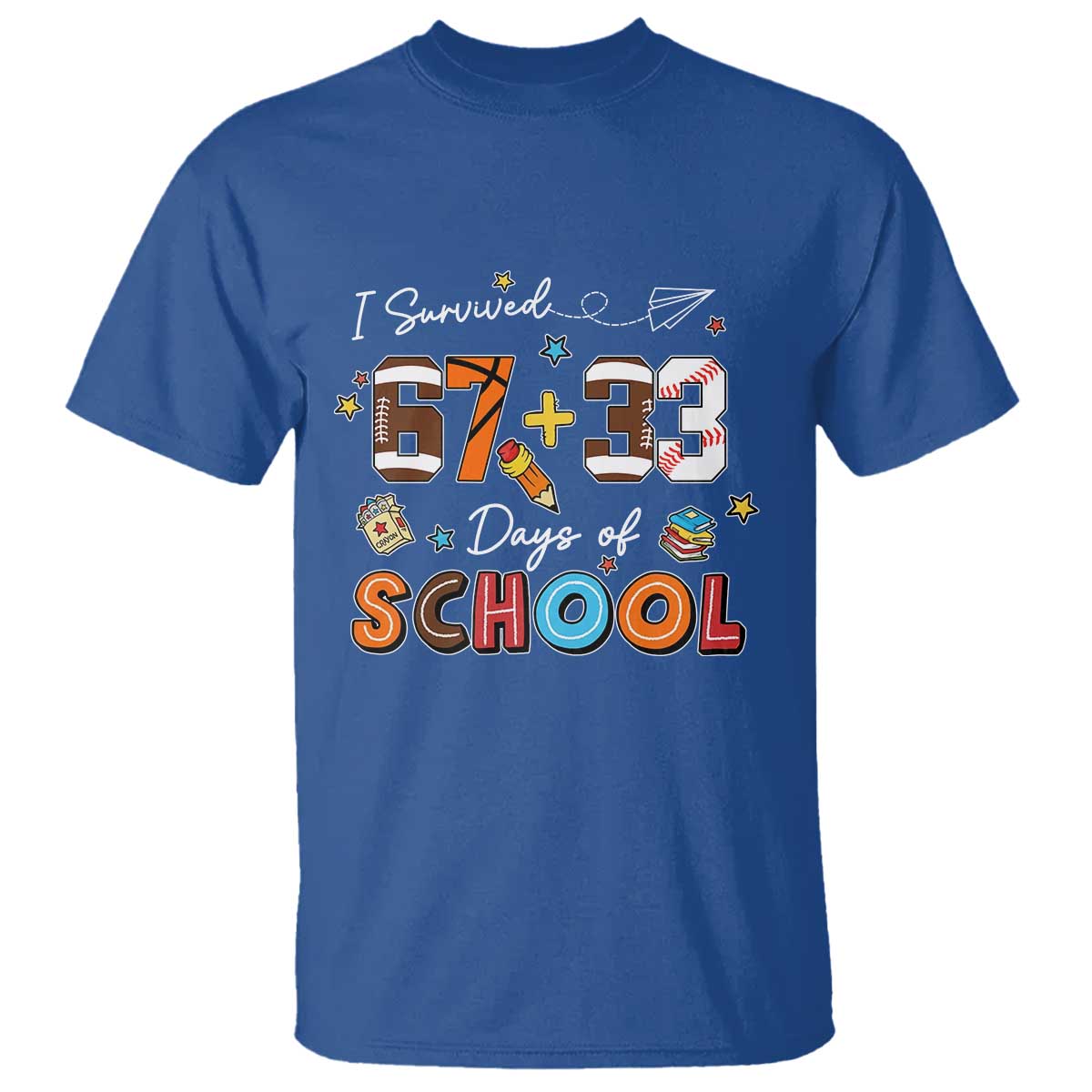 I Survived 67 33 Days Of School T Shirt Funny 100th Days of School 67 Sport Lover - Wonder Print Shop
