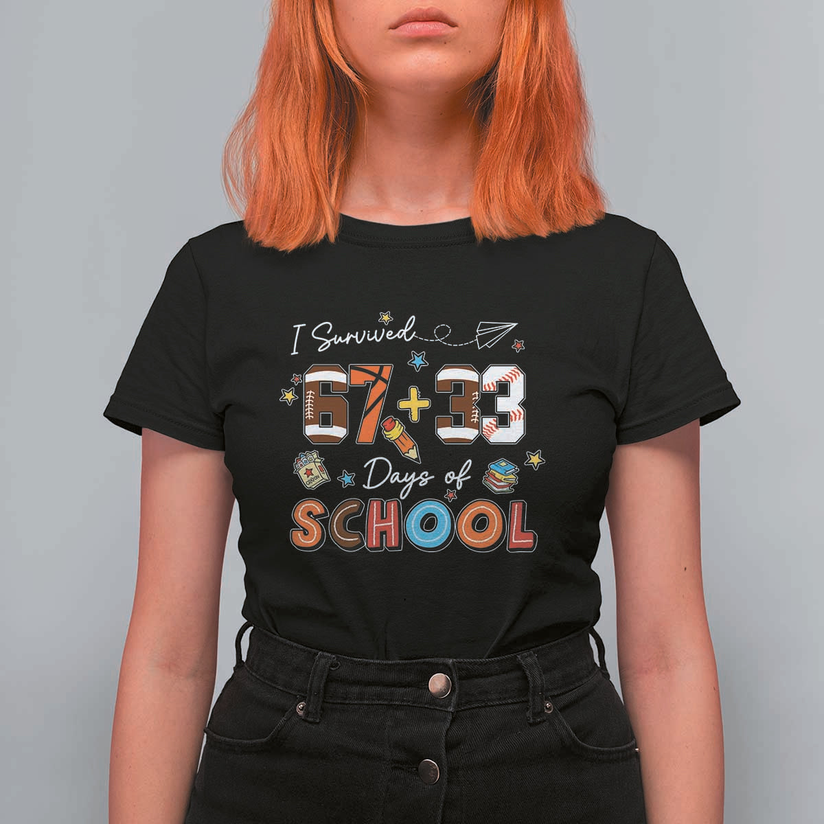 I Survived 67 33 Days Of School T Shirt For Women Funny 100th Days of School 67 Sport Lover - Wonder Print Shop