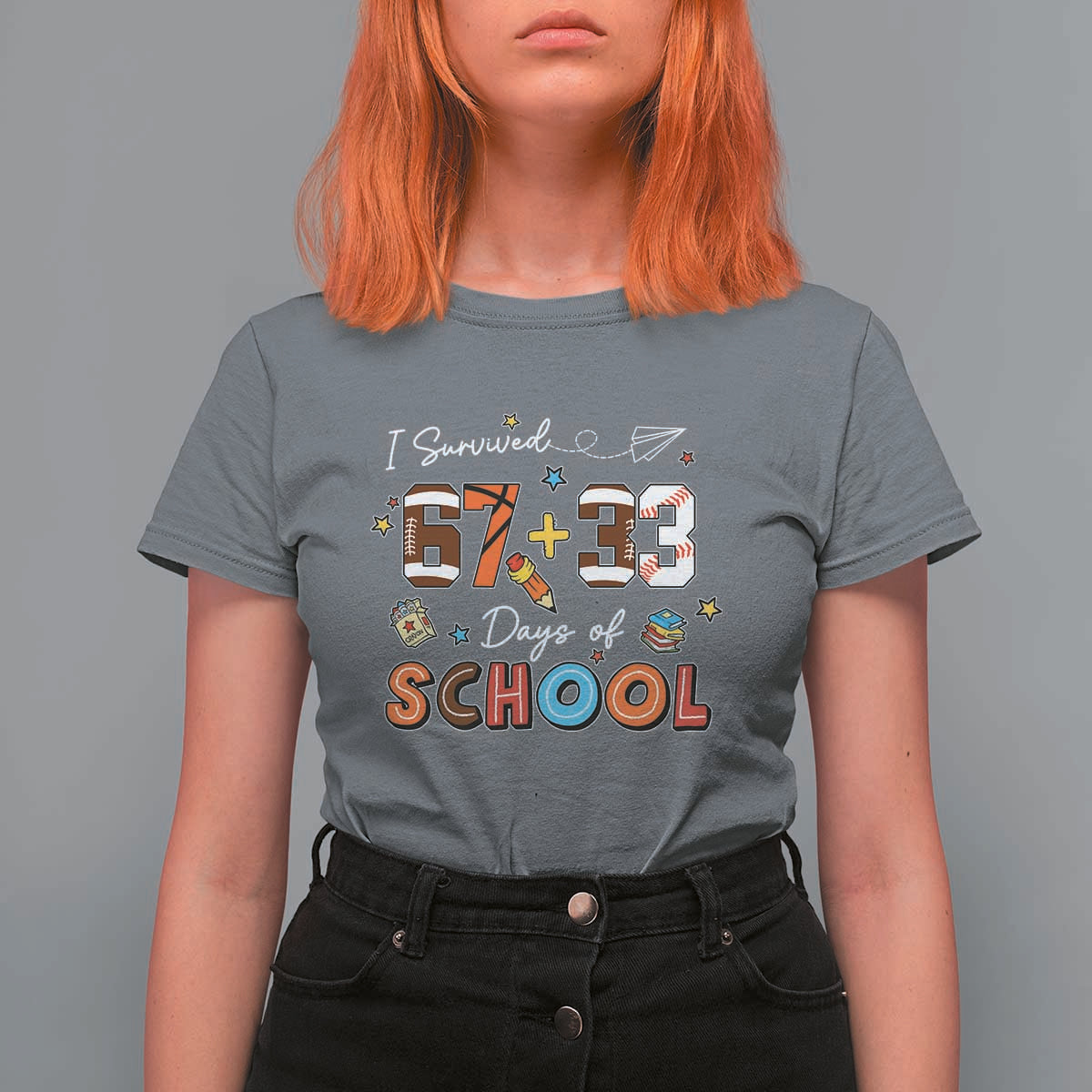 I Survived 67 33 Days Of School T Shirt For Women Funny 100th Days of School 67 Sport Lover - Wonder Print Shop