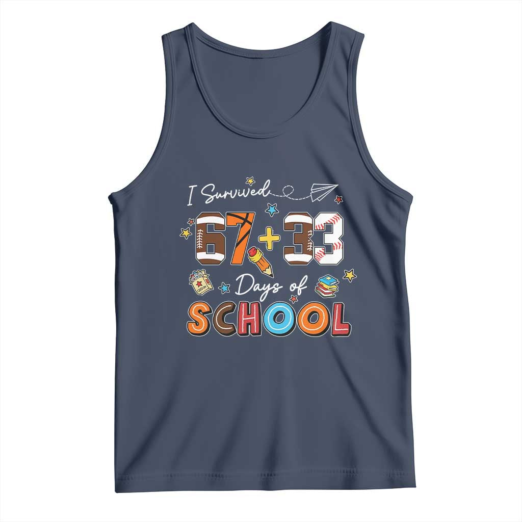 I Survived 67 33 Days Of School Tank Top Funny 100th Days of School 67 Sport Lover - Wonder Print Shop