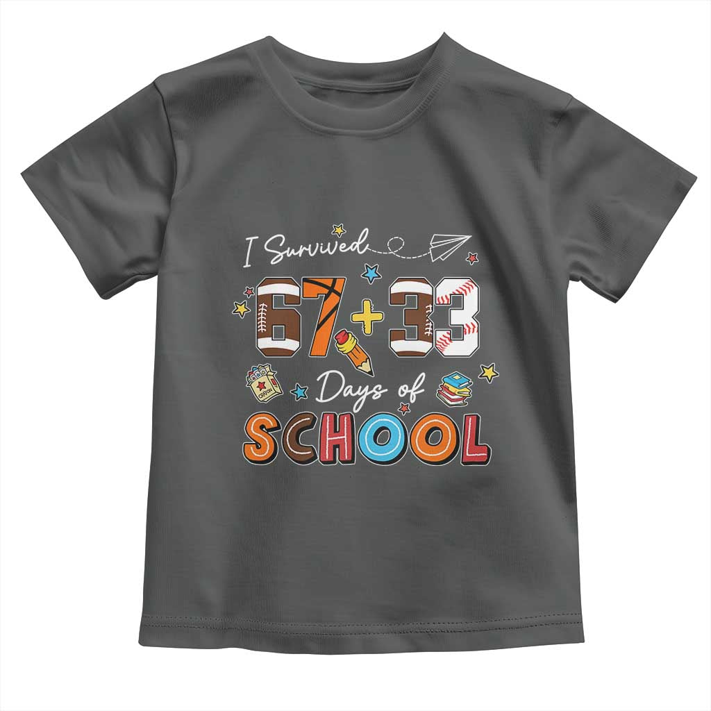 I Survived 67 33 Days Of School Toddler T Shirt Funny 100th Days of School 67 Sport Lover - Wonder Print Shop