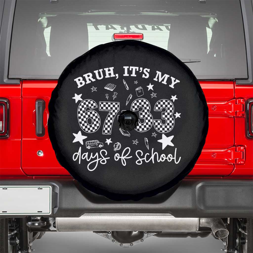 Bruh It Is My 67 33 Days Of School Spare Tire Cover 100th Days Of School Funny 67 Groovy Checkered