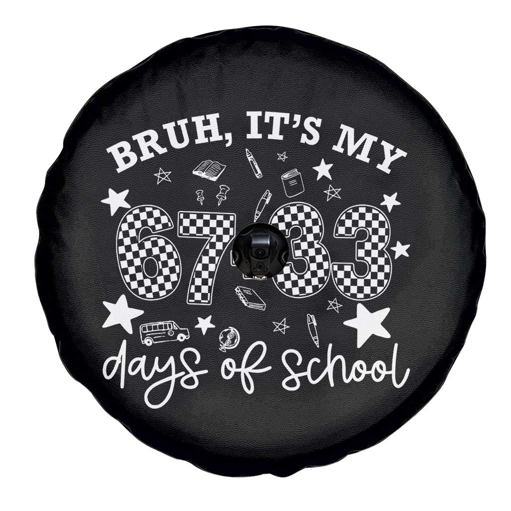 Bruh It Is My 67 33 Days Of School Spare Tire Cover 100th Days Of School Funny 67 Groovy Checkered