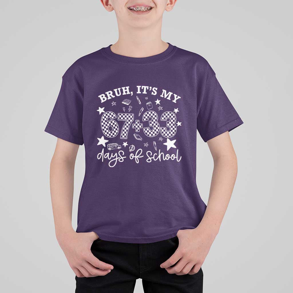 Bruh It Is My 67 33 Days Of School T Shirt For Kid 100th Days Of School Funny 67 Groovy Checkered