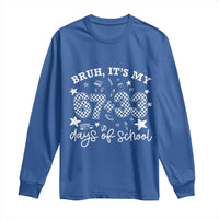 Bruh It Is My 67 33 Days Of School Long Sleeve Shirt 100th Days Of School Funny 67 Groovy Checkered