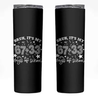 Bruh It Is My 67 33 Days Of School Skinny Tumbler 100th Days Of School Funny 67 Groovy Checkered