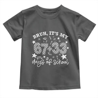Bruh It Is My 67 33 Days Of School Toddler T Shirt 100th Days Of School Funny 67 Groovy Checkered