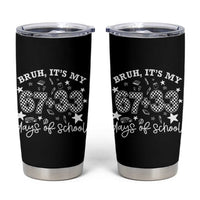 Bruh It Is My 67 33 Days Of School Tumbler Cup 100th Days Of School Funny 67 Groovy Checkered