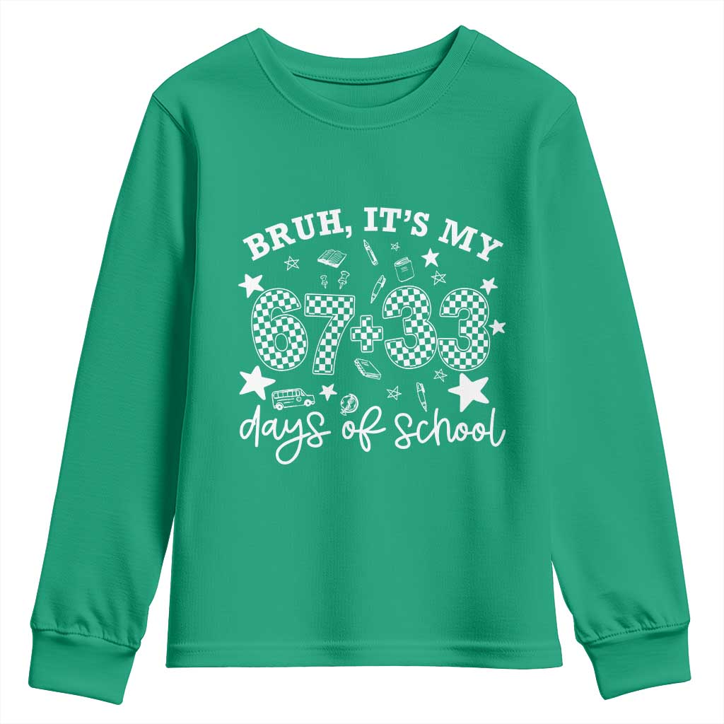Bruh It Is My 67 33 Days Of School Youth Sweatshirt 100th Days Of School Funny 67 Groovy Checkered