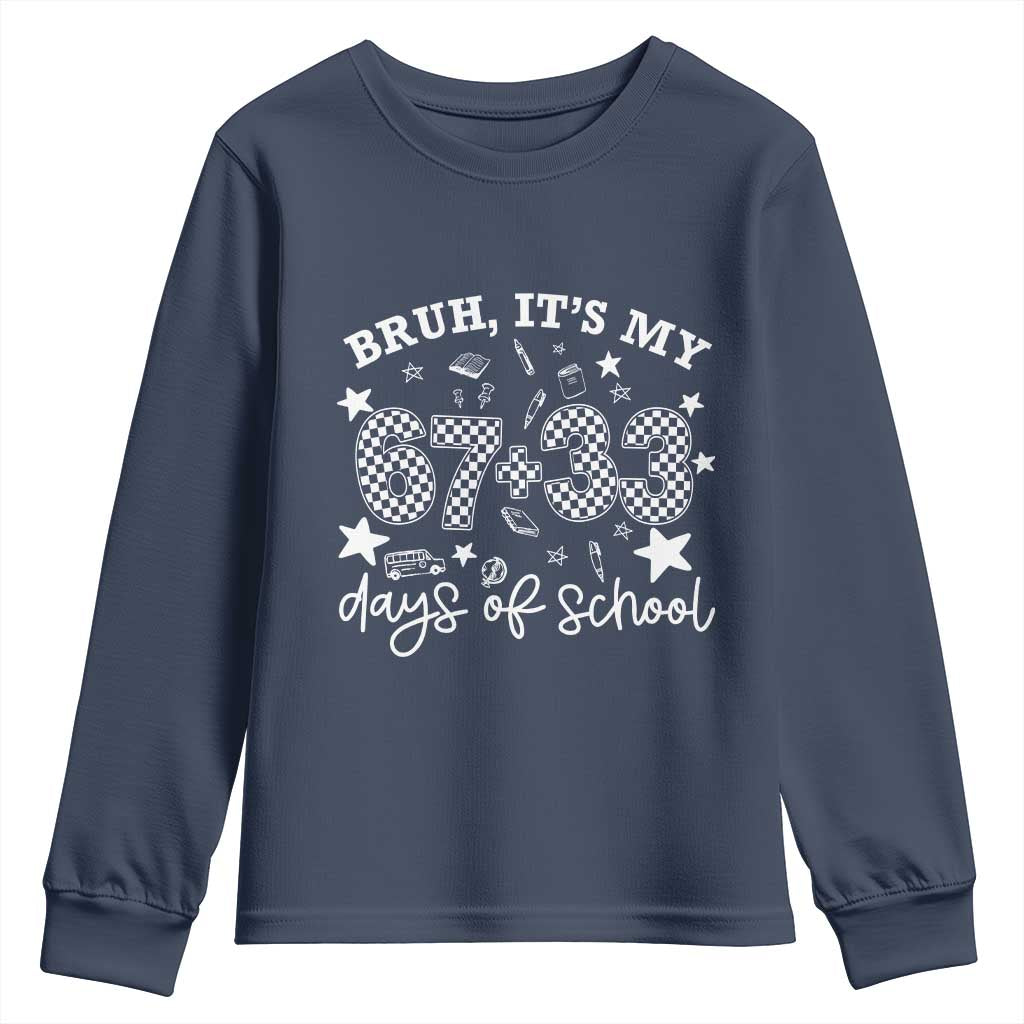 Bruh It Is My 67 33 Days Of School Youth Sweatshirt 100th Days Of School Funny 67 Groovy Checkered