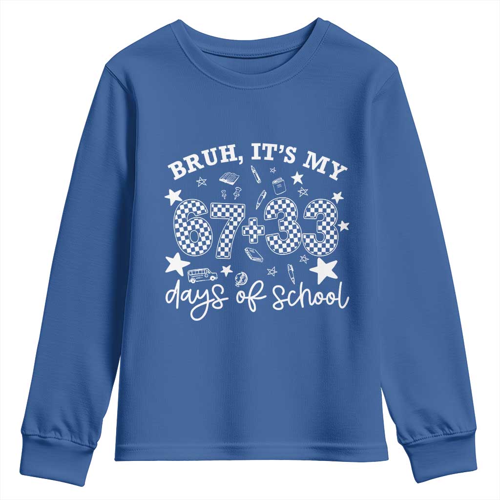 Bruh It Is My 67 33 Days Of School Youth Sweatshirt 100th Days Of School Funny 67 Groovy Checkered