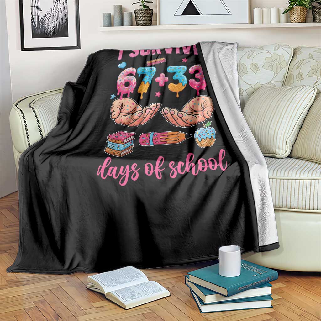 I Survived 67 33 Days Of School Throw Blanket Funny 100 Days of School 67 Ice Cream Drip