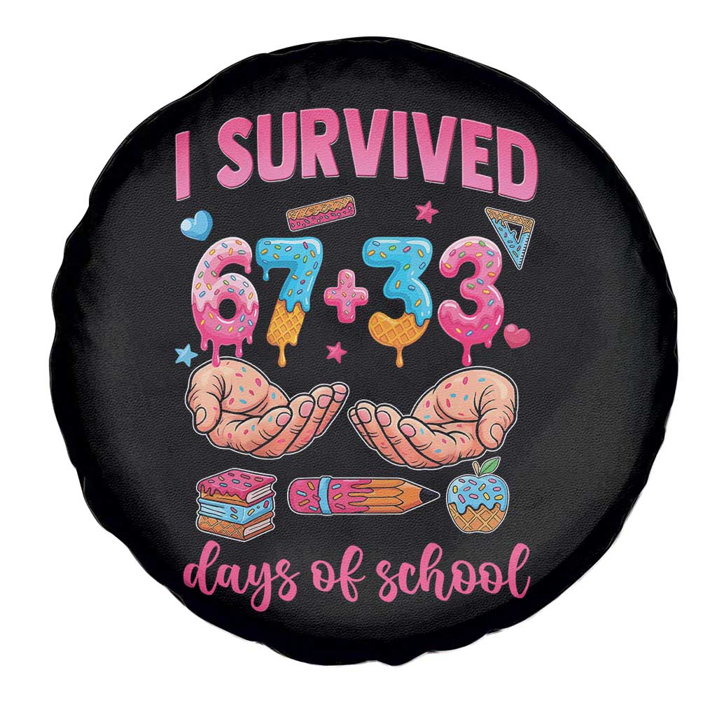 I Survived 67 33 Days Of School Spare Tire Cover Funny 100 Days of School 67 Ice Cream Drip
