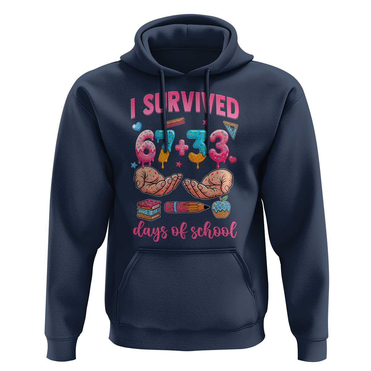 I Survived 67 33 Days Of School Hoodie Funny 100 Days of School 67 Ice Cream Drip - Wonder Print Shop