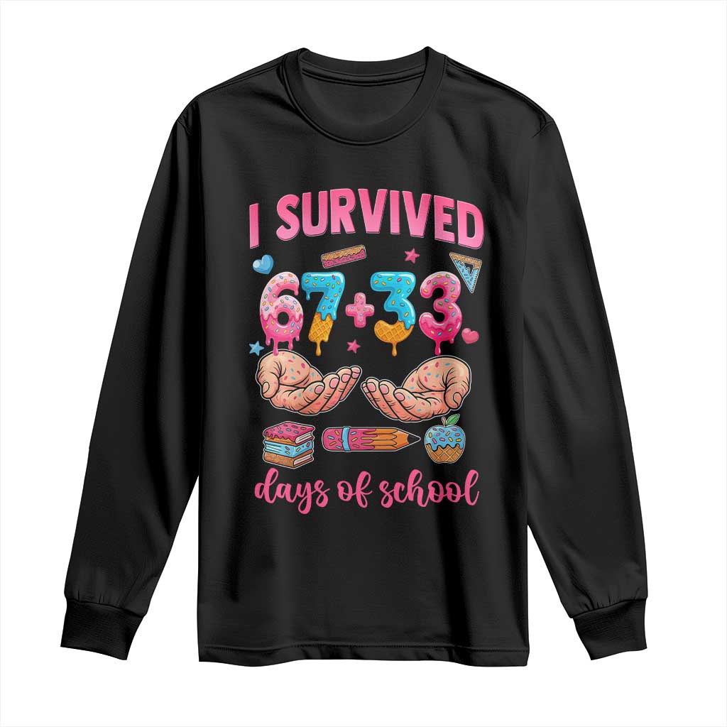I Survived 67 33 Days Of School Long Sleeve Shirt Funny 100 Days of School 67 Ice Cream Drip - Wonder Print Shop