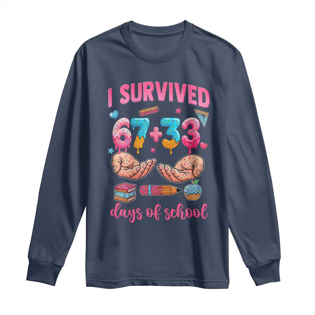 I Survived 67 33 Days Of School Long Sleeve Shirt Funny 100 Days of School 67 Ice Cream Drip - Wonder Print Shop