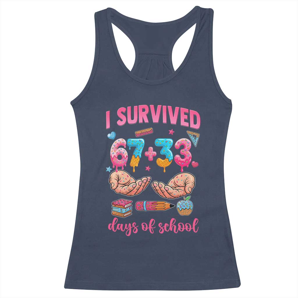 I Survived 67 33 Days Of School Racerback Tank Top Funny 100 Days of School 67 Ice Cream Drip - Wonder Print Shop