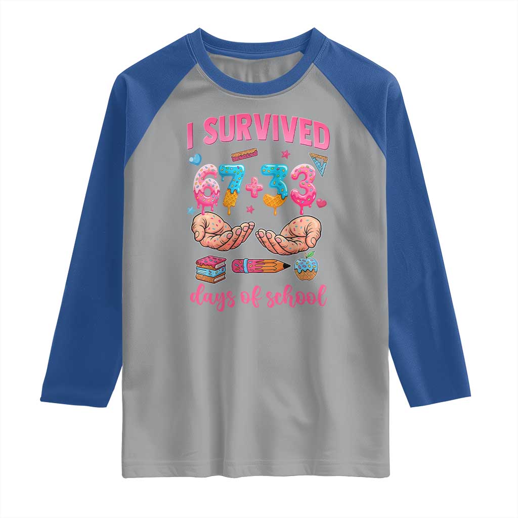 I Survived 67 33 Days Of School Raglan Shirt Funny 100 Days of School 67 Ice Cream Drip - Wonder Print Shop