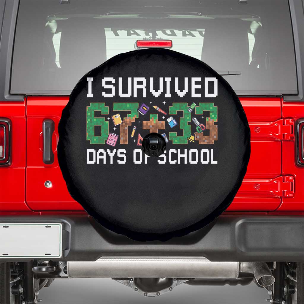 I Survived 67 33 Days Of School Spare Tire Cover Funny 100 Days of School 67 Pixel Game