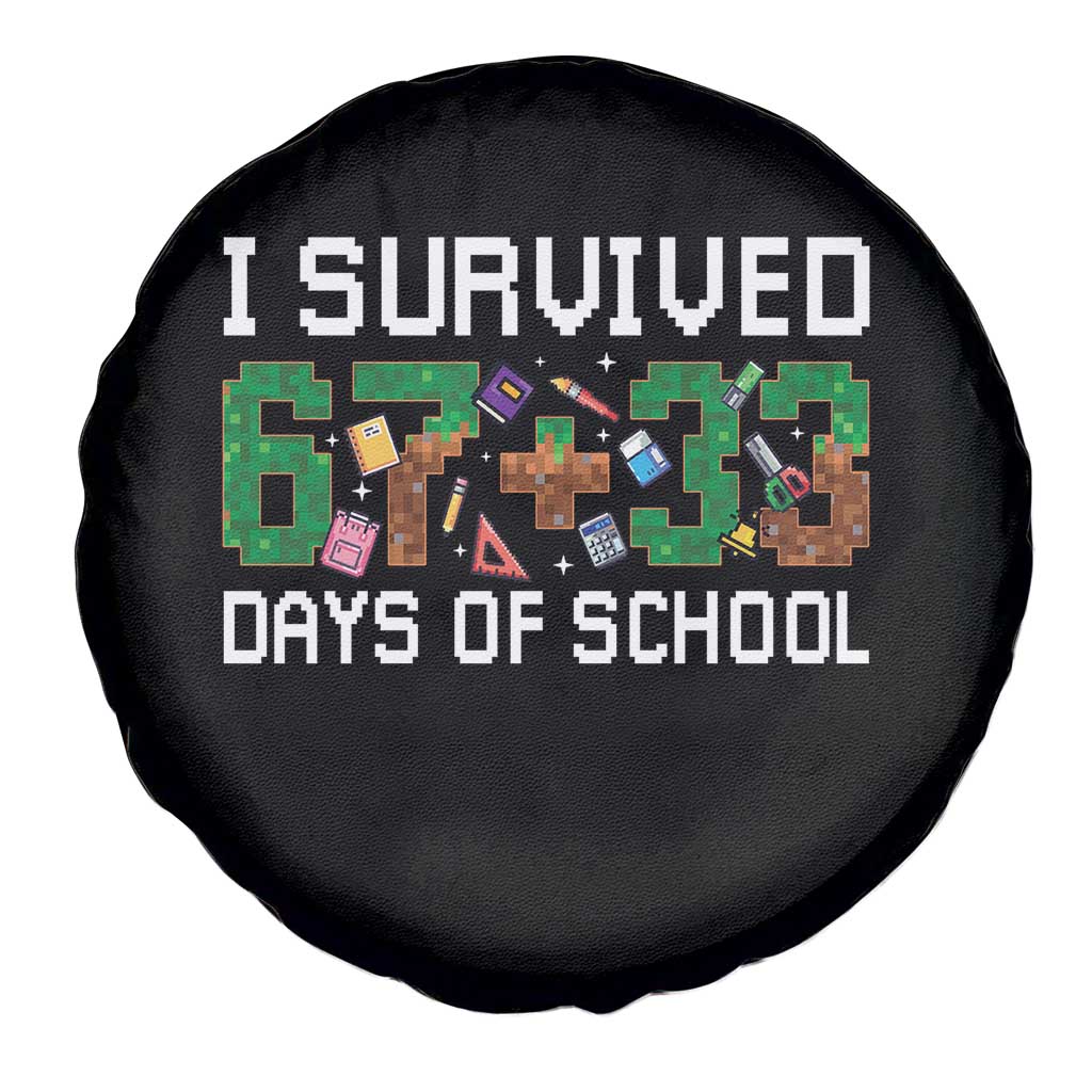 I Survived 67 33 Days Of School Spare Tire Cover Funny 100 Days of School 67 Pixel Game