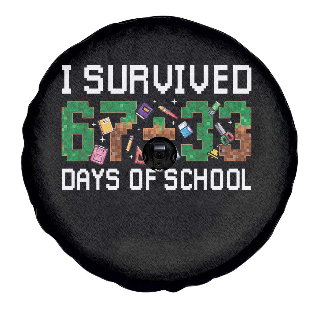 I Survived 67 33 Days Of School Spare Tire Cover Funny 100 Days of School 67 Pixel Game