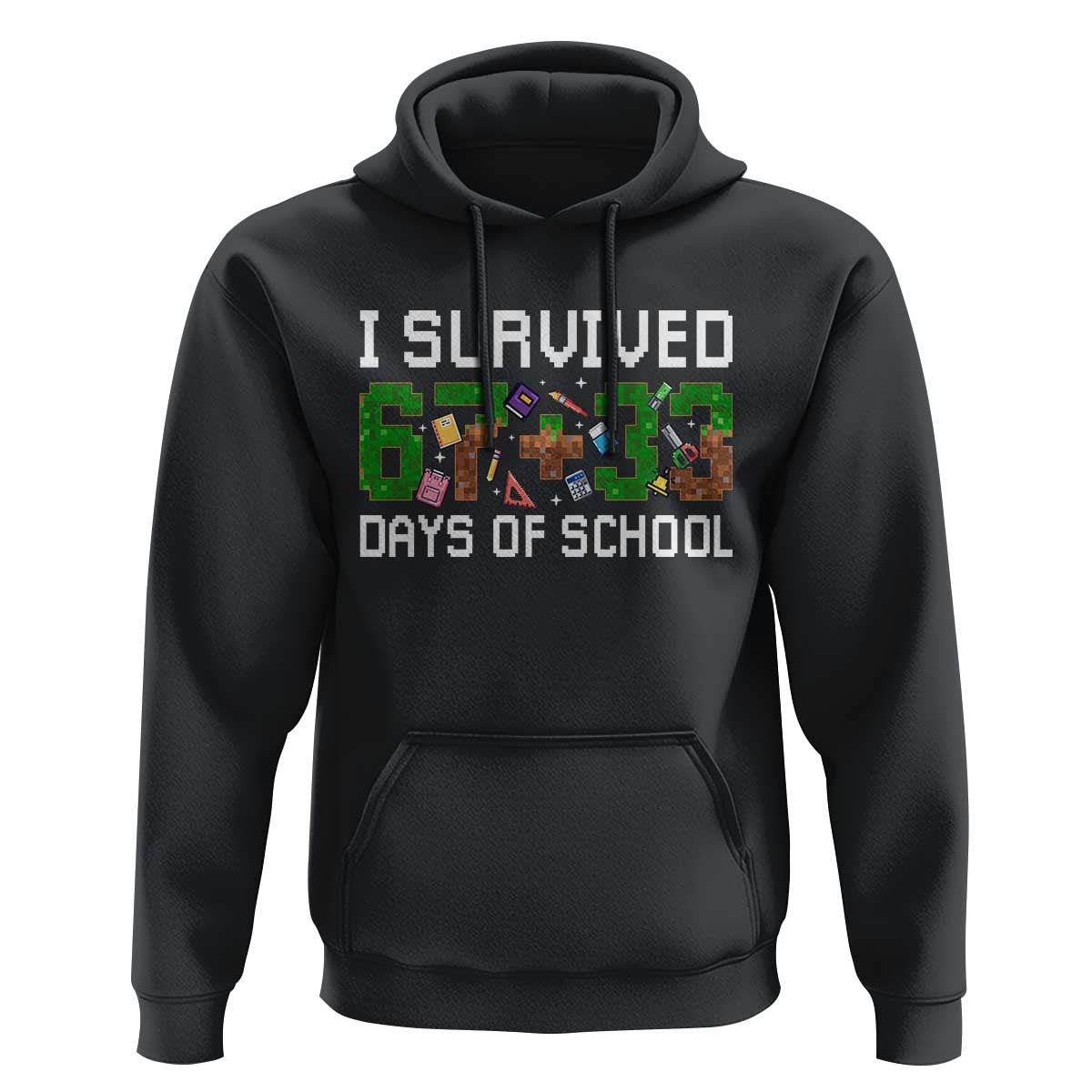 I Survived 67 33 Days Of School Hoodie Funny 100 Days of School 67 Pixel Game - Wonder Print Shop