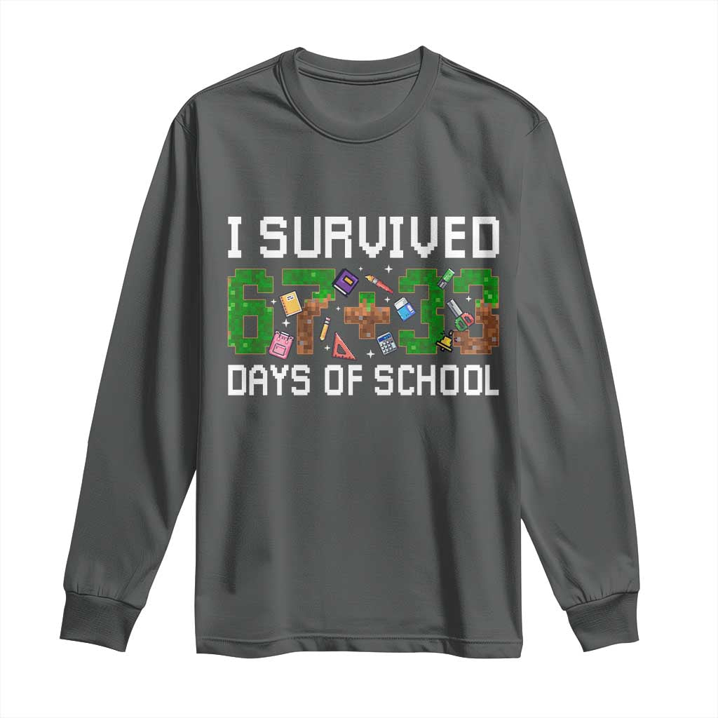 I Survived 67 33 Days Of School Long Sleeve Shirt Funny 100 Days of School 67 Pixel Game - Wonder Print Shop