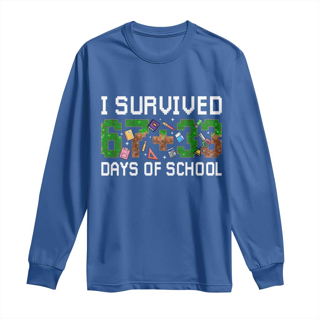 I Survived 67 33 Days Of School Long Sleeve Shirt Funny 100 Days of School 67 Pixel Game - Wonder Print Shop