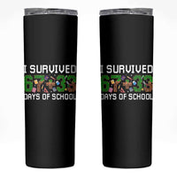 I Survived 67 33 Days Of School Skinny Tumbler Funny 100 Days of School 67 Pixel Game