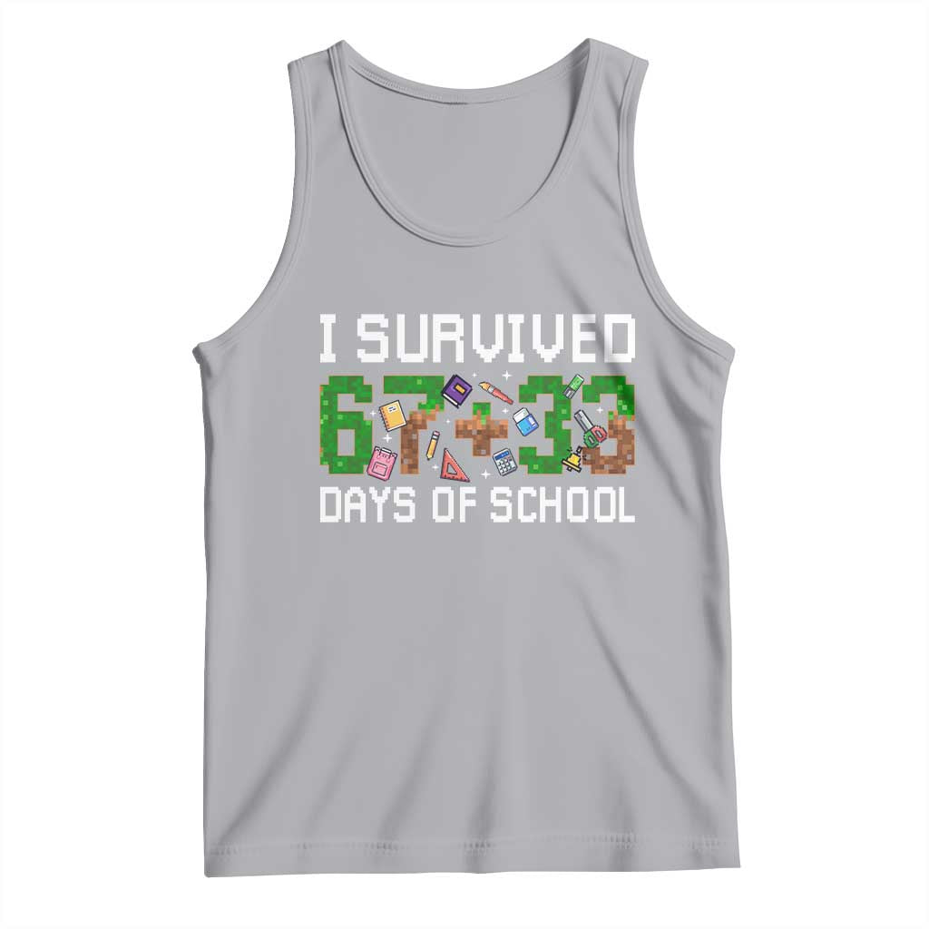 I Survived 67 33 Days Of School Tank Top Funny 100 Days of School 67 Pixel Game - Wonder Print Shop