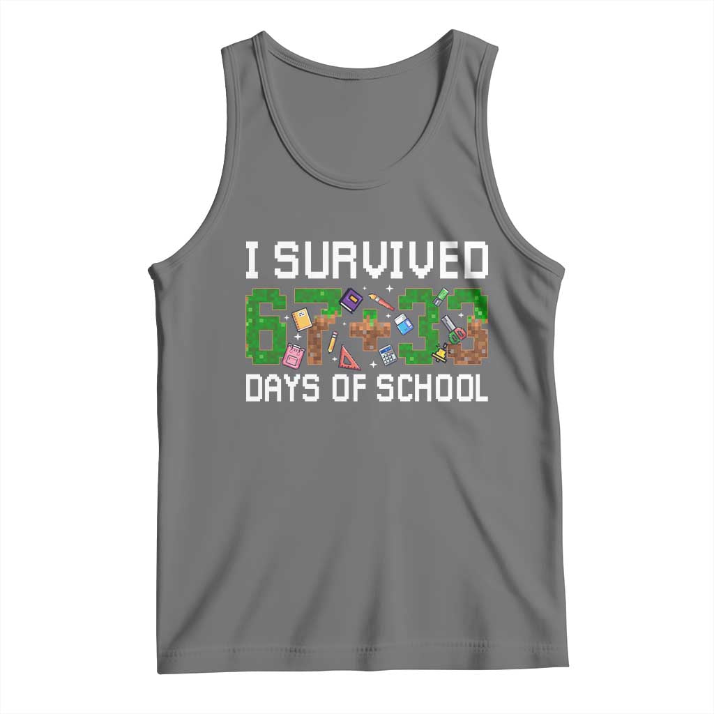 I Survived 67 33 Days Of School Tank Top Funny 100 Days of School 67 Pixel Game - Wonder Print Shop