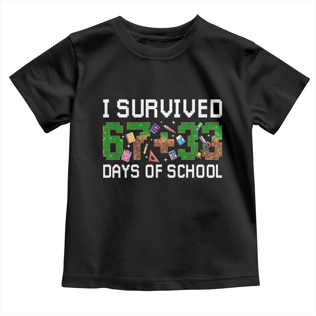 I Survived 67 33 Days Of School Toddler T Shirt Funny 100 Days of School 67 Pixel Game - Wonder Print Shop
