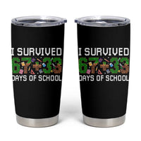 I Survived 67 33 Days Of School Tumbler Cup Funny 100 Days of School 67 Pixel Game