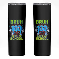 Bruh I Survived 67 33 Days Of School Skinny Tumbler Funny 100th Days of School 67 Game Meme