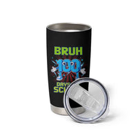 Bruh I Survived 67 33 Days Of School Tumbler Cup Funny 100th Days of School 67 Game Meme