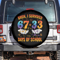 Bruh I Survived 67 33 Days Of School Spare Tire Cover Funny 100th Days of School Teacher 67 Drip