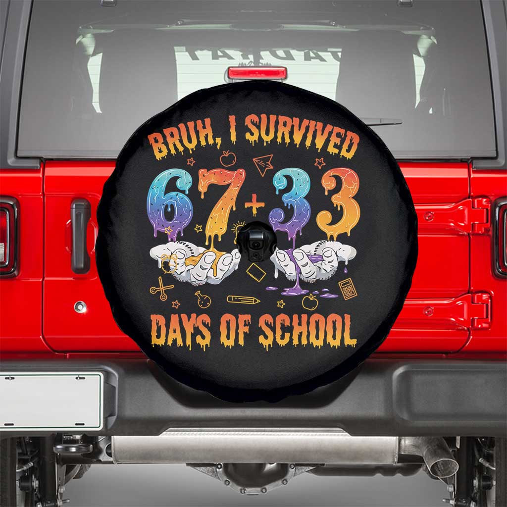 Bruh I Survived 67 33 Days Of School Spare Tire Cover Funny 100th Days of School Teacher 67 Drip