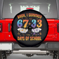 Bruh I Survived 67 33 Days Of School Spare Tire Cover Funny 100th Days of School Teacher 67 Drip