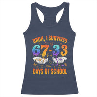 Bruh I Survived 67 33 Days Of School Racerback Tank Top Funny 100th Days of School Teacher 67 Drip - Wonder Print Shop