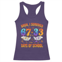 Bruh I Survived 67 33 Days Of School Racerback Tank Top Funny 100th Days of School Teacher 67 Drip - Wonder Print Shop
