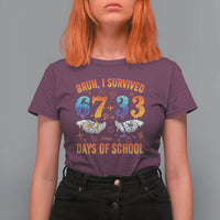 Bruh I Survived 67 33 Days Of School T Shirt For Women Funny 100th Days of School Teacher 67 Drip - Wonder Print Shop
