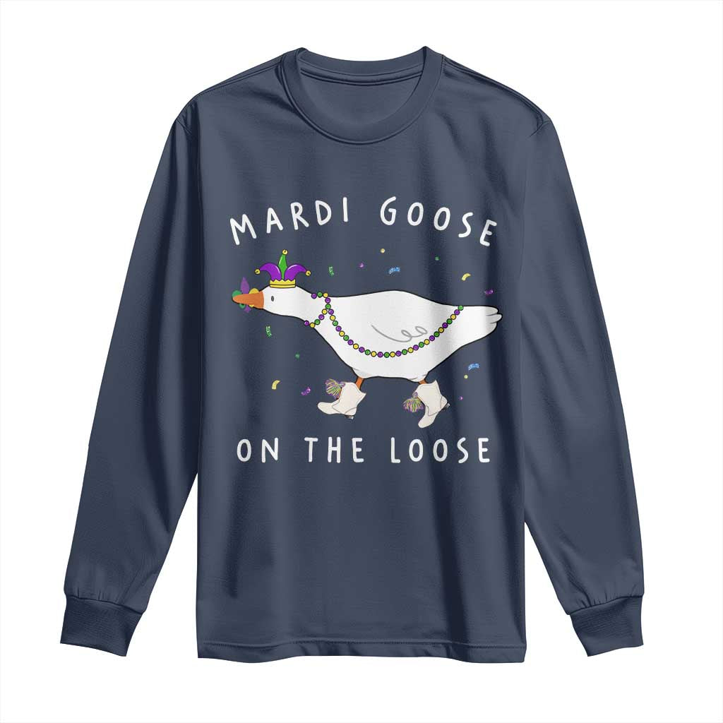 Mardi Goose On The Loose Long Sleeve Shirt Funny Mardi Gras Carnival Parade