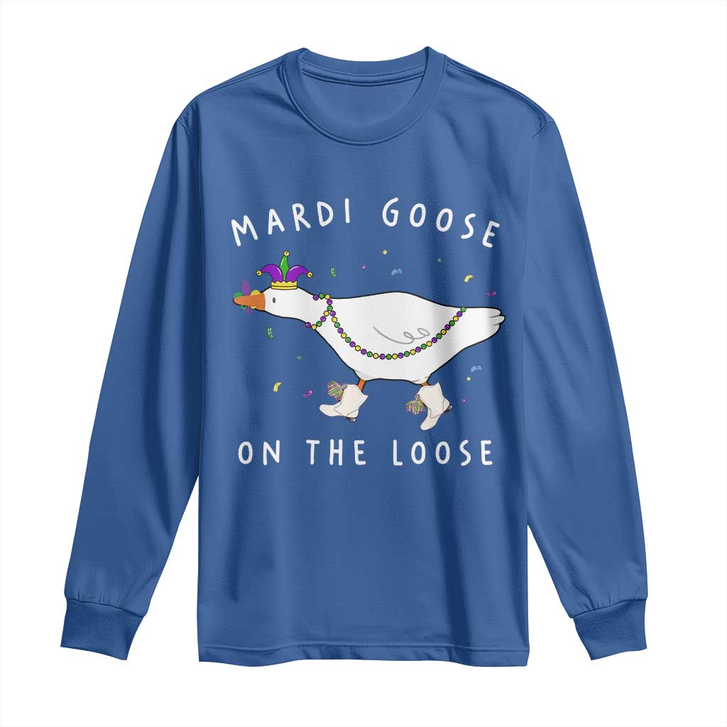 Mardi Goose On The Loose Long Sleeve Shirt Funny Mardi Gras Carnival Parade