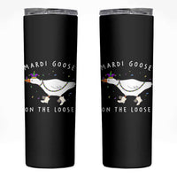 Mardi Goose On The Loose Skinny Tumbler Funny Mardi Gras Carnival Parade