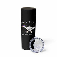 Mardi Goose On The Loose Skinny Tumbler Funny Mardi Gras Carnival Parade